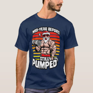 Halverwege het jaar verslag nog steeds gepompt San T-shirt
