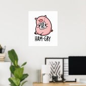 Ham-gry Funny Animal Pig Poster (Thuiskantoor)