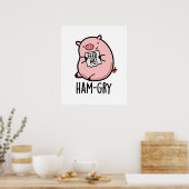 Ham-gry Funny Animal Pig Poster (Keuken)