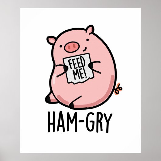 Ham-gry Funny Animal Pig Poster (Voorkant)