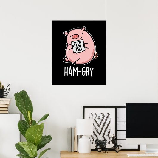 Ham-gry Funny Animal Pig Pun Dark BG Poster (Thuiskantoor)
