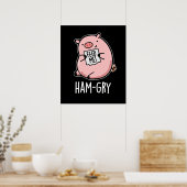 Ham-gry Funny Animal Pig Pun Dark BG Poster (Keuken)
