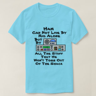 Ham kan niet leven door rig alleen T-shirt