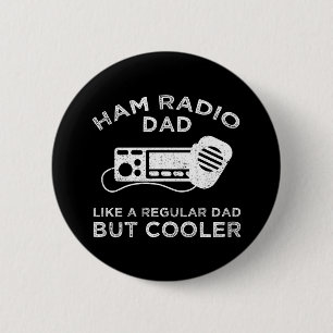 Ham Radio Dad - als een gewone vader, maar koeler Ronde Button 5,7 Cm