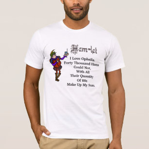 Ham Radio Hamlet Love Ophelia Quote T-shirt