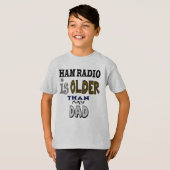 Ham Radio is ouder dan mijn vader T-shirt (Voorkant volledig)