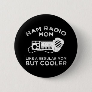 Ham Radio Mom - Als een gewone moeder, maar koeler Ronde Button 5,7 Cm
