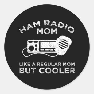 Ham Radio Mom - Als een gewone moeder, maar koeler Ronde Sticker
