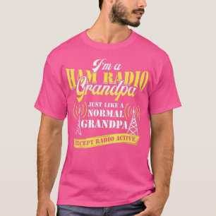 Ham Radio Operator Amateur Radio Funny Grandpa T-shirt
