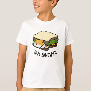 Ham Sandwich Cute Hamster Pun T-shirt
