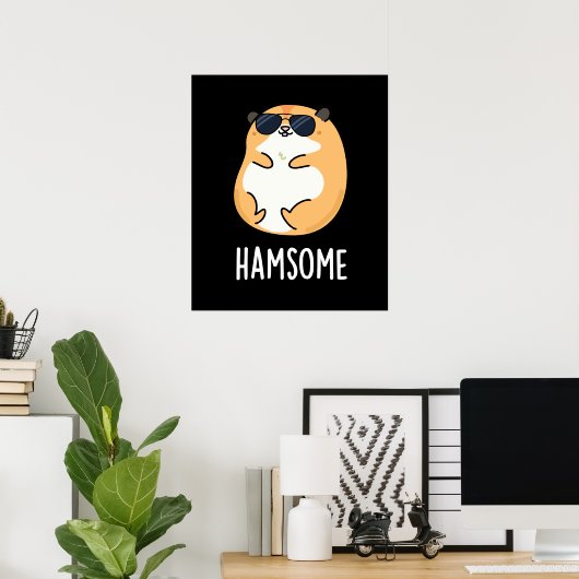 Ham-some Funny Handsome Hamster Pun Poster (Thuiskantoor)