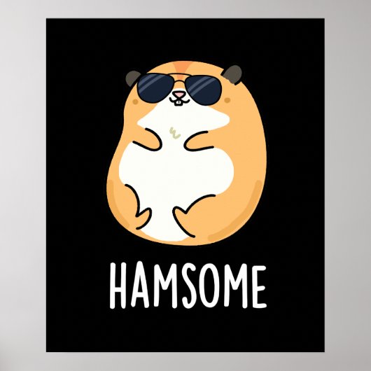 Ham-some Funny Handsome Hamster Pun Poster (Voorkant)