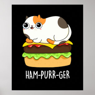 Ham-Spint-Ger Funny Cat Hamburger Pun Dark BG Poster