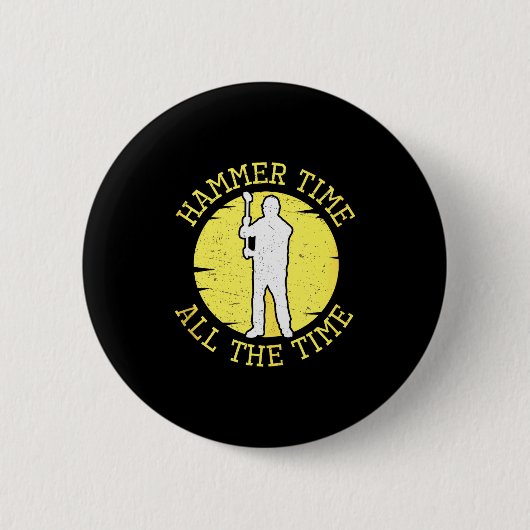 Hamer Tijd Altijd Grappig Constructie Beheer Ronde Button 5,7 Cm (Voorkant)