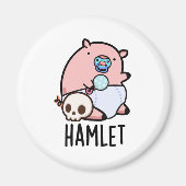 Hamlet Grappige Shakepear Baby Varken Pun Magneet (Voorkant)
