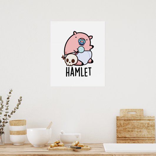 Hamlet Grappige Shakepear Baby Varken Pun Poster (Keuken)