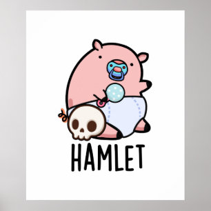Hamlet Grappige Shakepear Baby Varken Strekking Poster