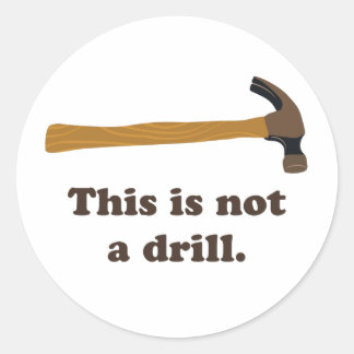 Hammer - Dit is geen boor Ronde Sticker
