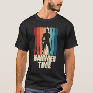 Hammer Time Throwing Thrower Track Field App T-shirt