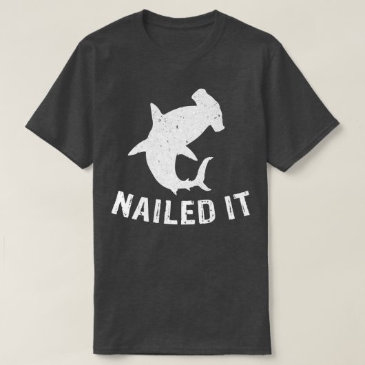 Hammerhead Shark Nailed It Funny Shark Event Week T-shirt (Design voorkant)