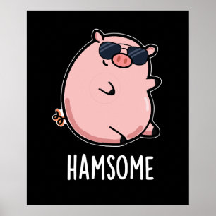 Hamsome Grappig Pun Dark BG Poster