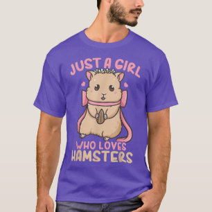 Hamster is gewoon een meisje dat van Hamsters houd T-shirt