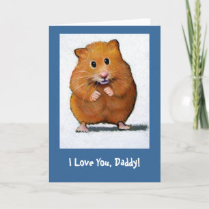 HAMSTER, Je T'Aime, Papa ! CARTE