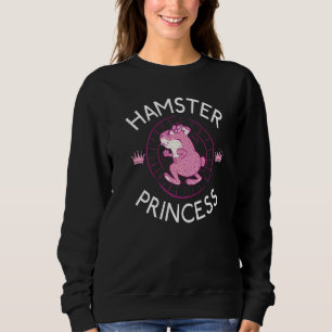 Hamster Princess Cute Hamster Trui
