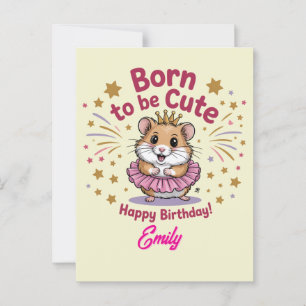 Hamster Verjaardagsmeisje Geboren om Schattig Te Z Briefkaart