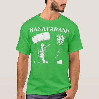 HANATARASH 1 T-SHIRT