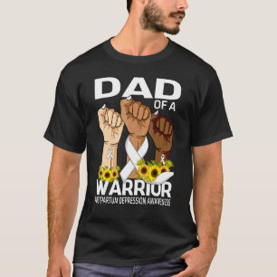 Hand Dad of A Warrior Postpartum Depression Awaren T-shirt