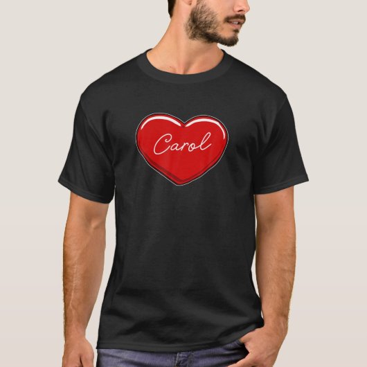Hand Drawn Heart Carol - Voornaam Hart I Love T-shirt (Voorkant)