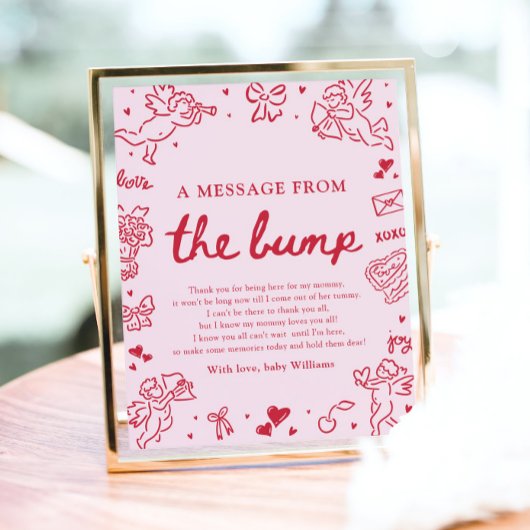 Hand Drawn Valentine A Message From The Bump Sign Poster