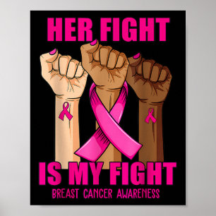 Hand Hight is My Fight Breast Cancer Awareness Poster