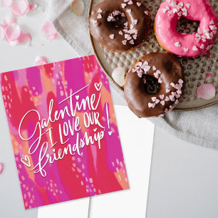 Hand Lettered Galentine I Love Our Friendship Feestdagen Kaart