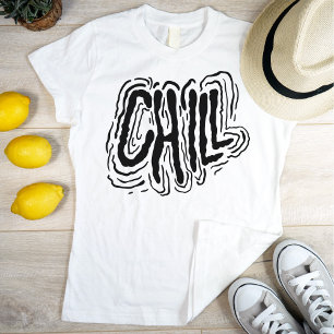 Hand Lettering Chill Relax Cool Black op White T-shirt