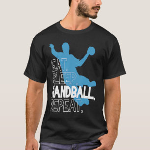 Handbal Eten Slapen Handbal Herhaal Verklaring T-shirt