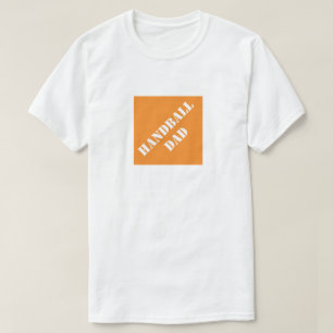 Handball Dad Funny Dad Humoureuze Vaderdag Gift T-shirt