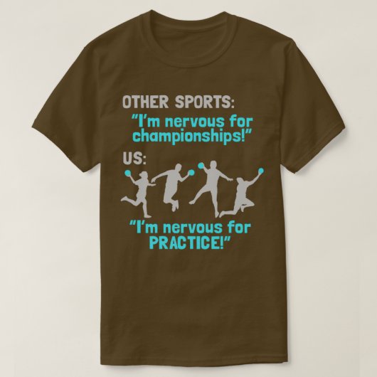 Handball Player Funny Sport Team Gift Idea Practic T-shirt (Design voorkant)