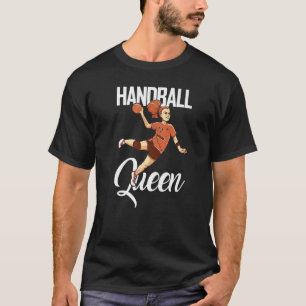 Handball Player Handball Ball Queen Outfit Handbal T-shirt