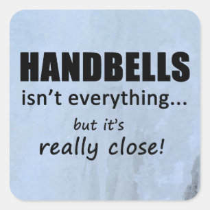 Handbells n'est pas tout Sticker Carré