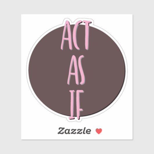 Handelen als een 12 stappen slogan sticker (Vel)