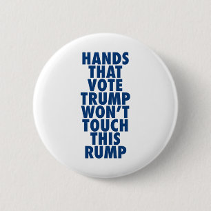 Handen die Trump stemmen zullen deze Trump niet gr Ronde Button 5,7 Cm