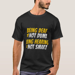 Handgebaar Doof Gehoorverlies Bewustzijn 2 T-shirt