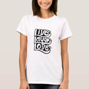 Handgeschreven live-liefdeslachttypografie Citaat T-shirt
