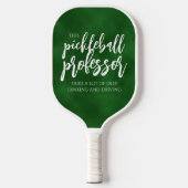 Handgeschreven Pickleball Professor Dinks Chalkboa Pickleball Paddle (Voorkant)