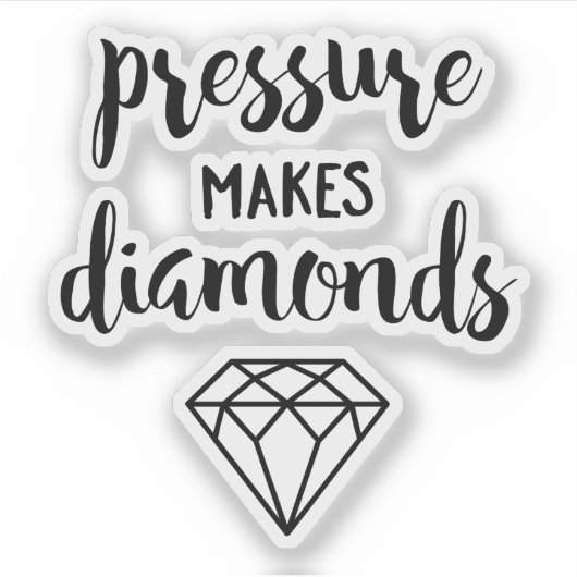 Handgeschreven script "Druk maakt diamanten" Sticker (Voorkant)