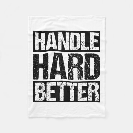 Handle Hard Better Motivational Sitivity Message  Fleece Deken (Voorkant)