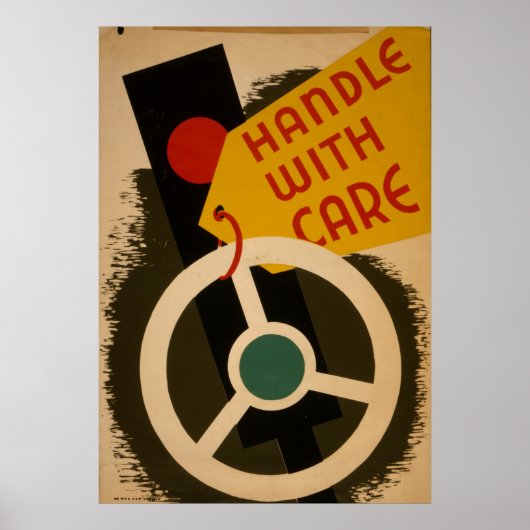 Handle With Care 1943 WPA Poster vintage (Devant)