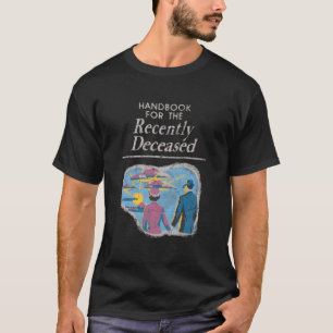 Handleiding voor de recent overleden voor-ontspann t-shirt